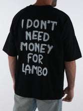 Cargar imagen en el visor de la galería, I DON´T NEED MONEY FOR LAMBO
